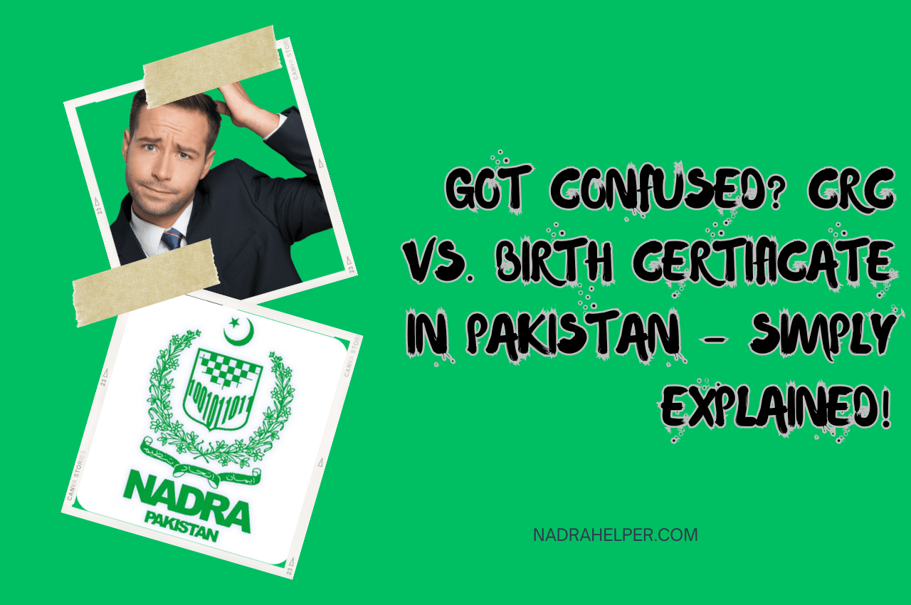 Got Confused CRC vs. Birth Certificate in Pakistan - Simply Explained!
