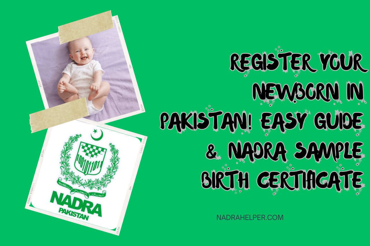 Register Your Newborn in Pakistan! Easy Guide & NADRA Sample Birth Certificate