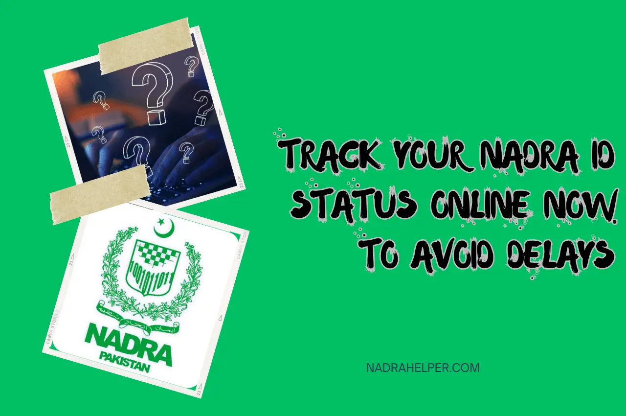 track-your-nadra-id-status-online