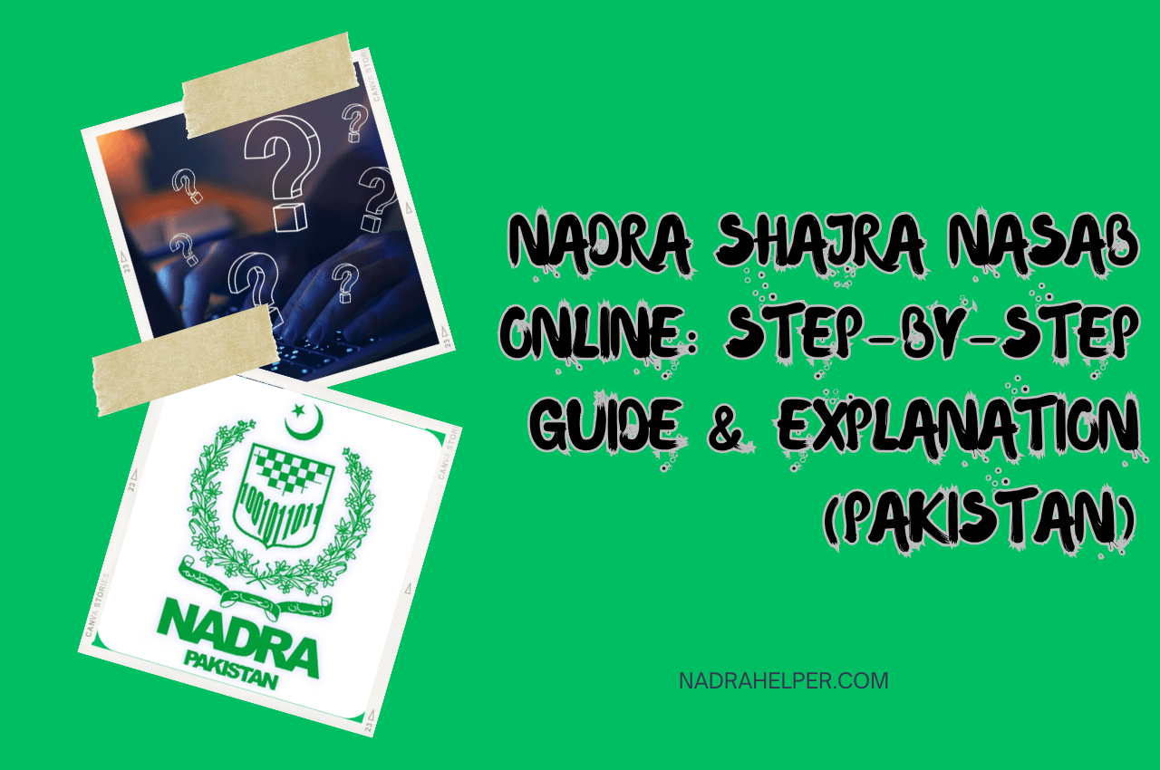 NADRA Shajra Nasab Online: Step-by-Step Guide & Explanation (Pakistan)