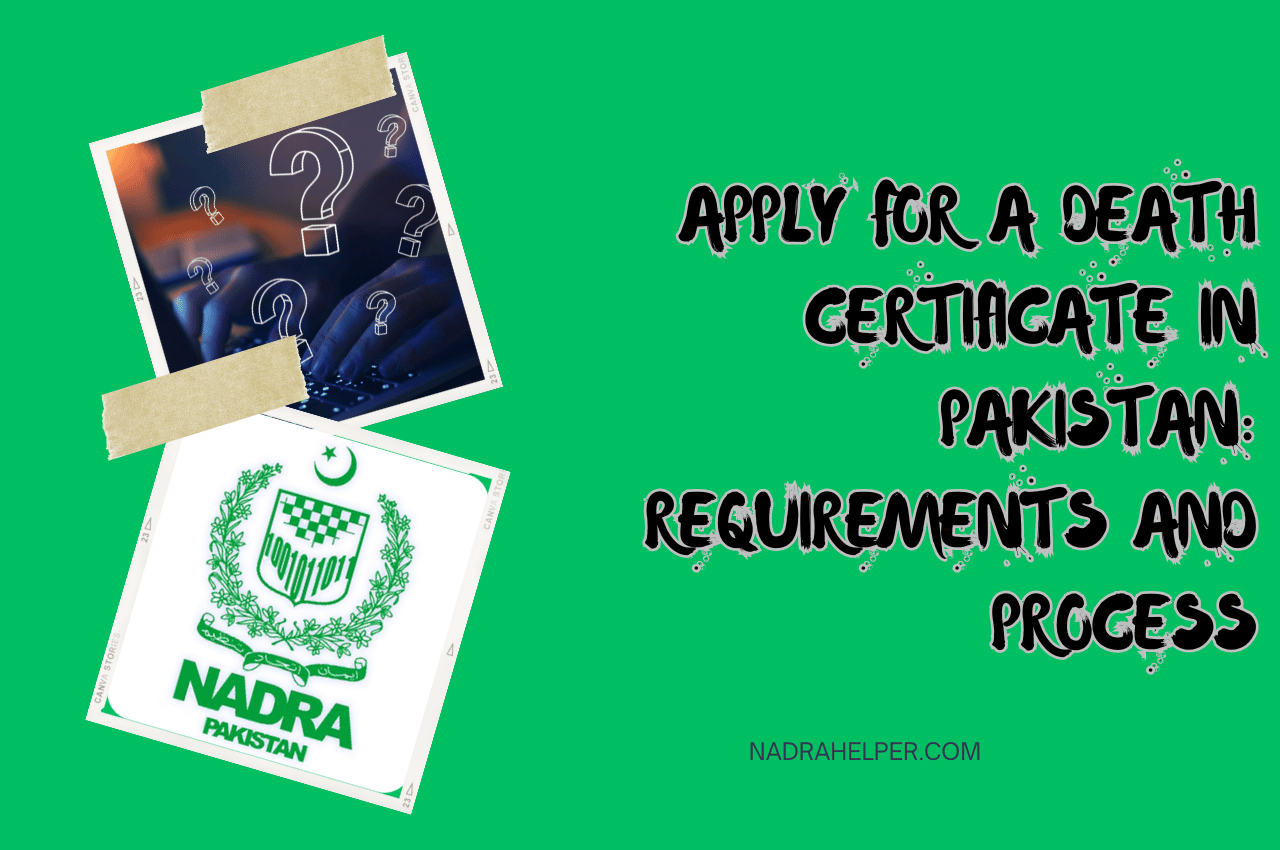 Apply for a Death Certificate in Pakistan: Requirements and Process